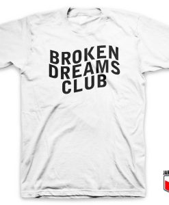 Cool Broken Dreams Club T Shirt Design