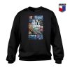 GTA It’s Not Game Crewneck Sweatshirt