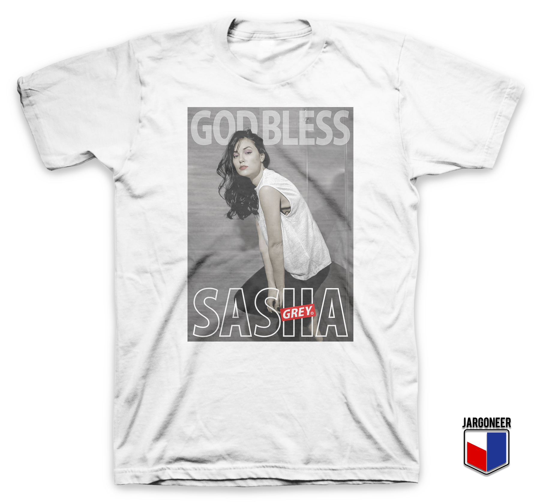 God Bless Sasha Grey - Shop Unique Graphic Cool Shirt Designs