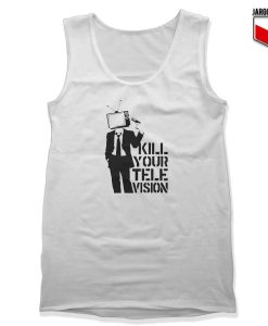 Kill Your Tv Unisex Adult Tank Top Design