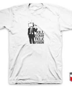 Cool Kill Your Tv T Shirt Design