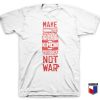 Cool Make Kimchi Not War T Shirt Design