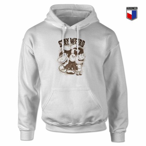 Stay Weird Hoodie Design