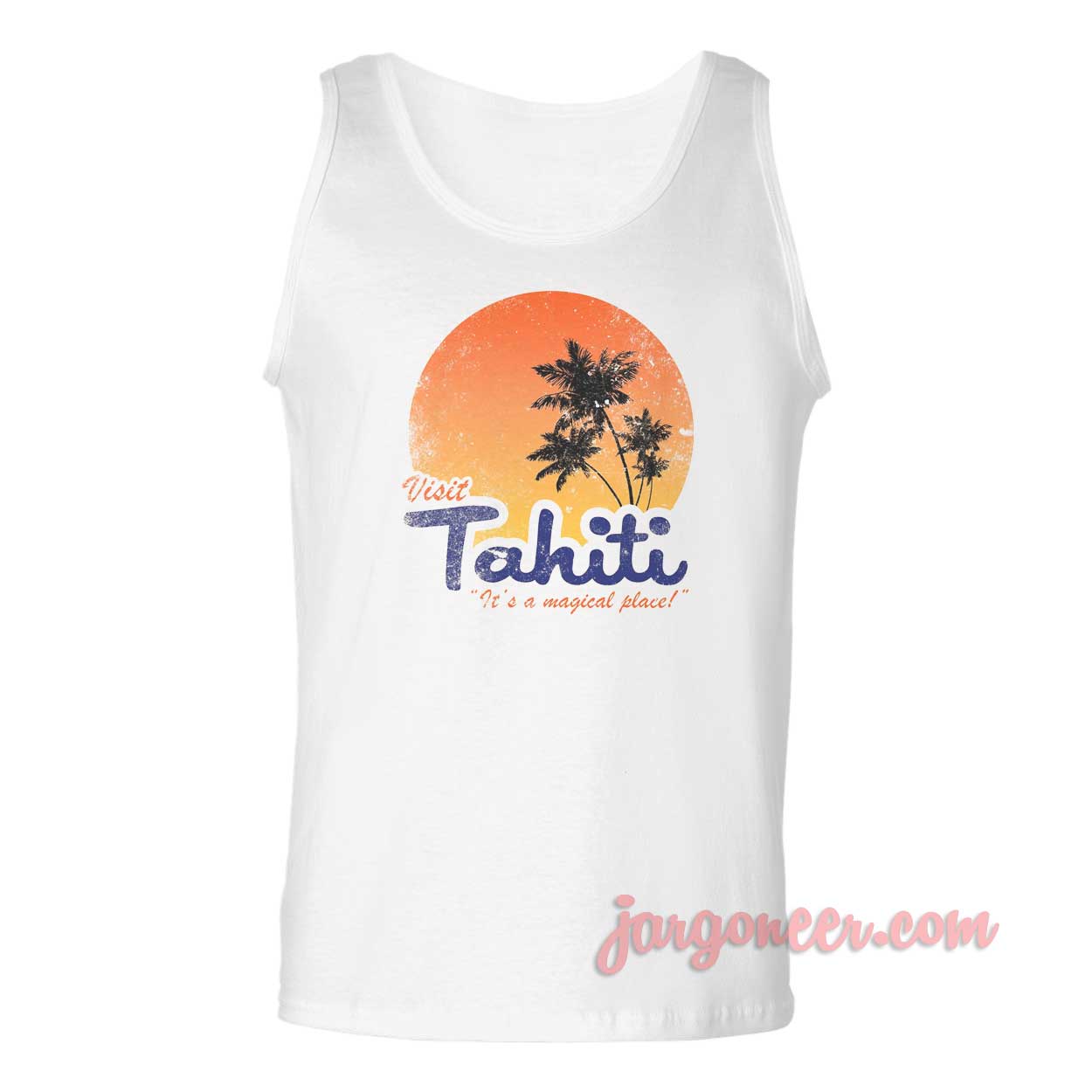 Visit Tahiti Magical Place - Shop Unique Graphic Cool Shirt Designs