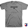 Gene Belcher – I Don’t Drow Up T Shirt