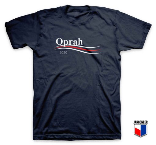 Oprah For President T Shirt
