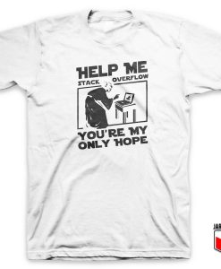 Help Me Stack Overflow T Shirt