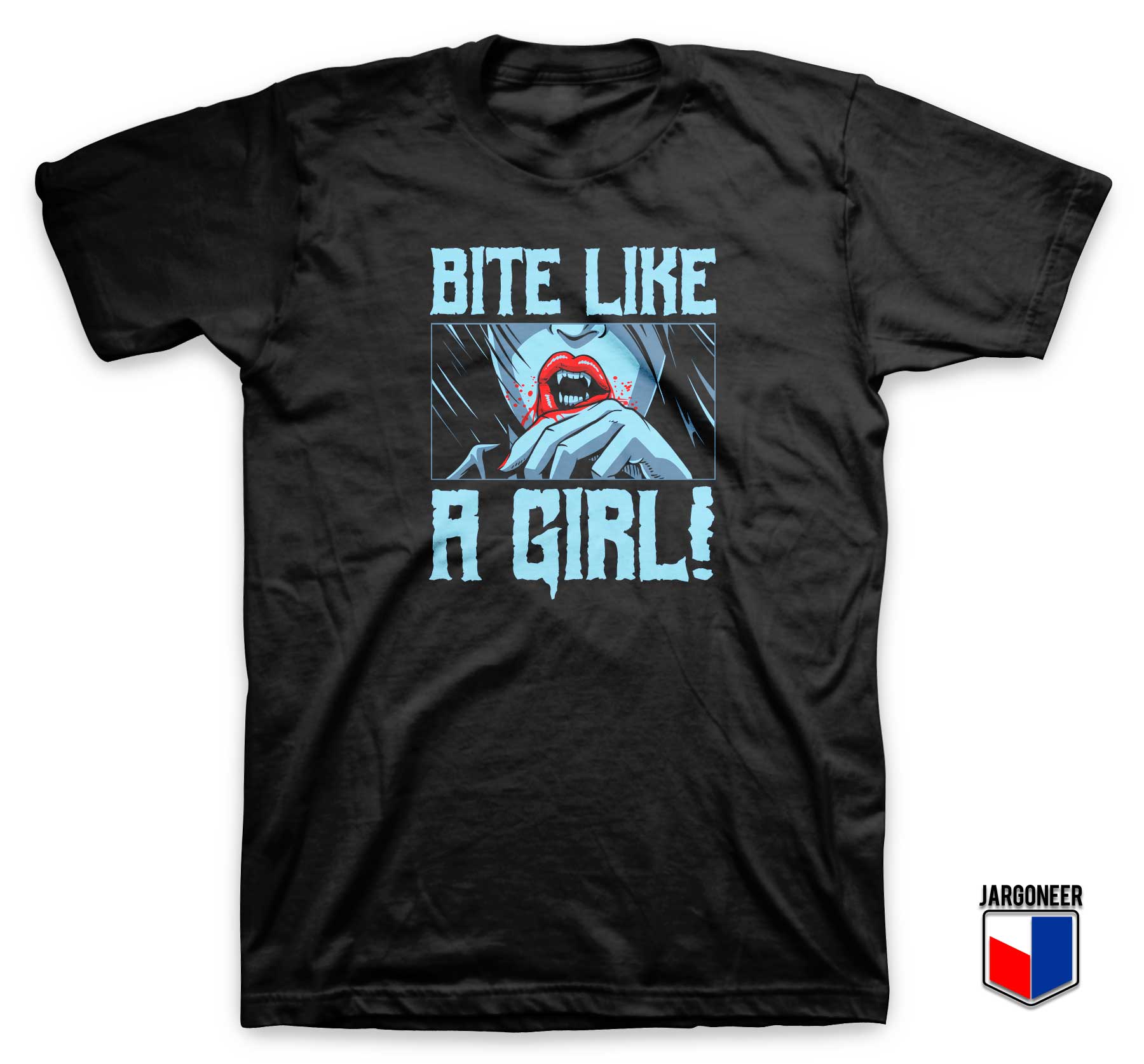 Bite Like A Girl T Shirt - Shop Unique Graphic Cool Shirt Designs