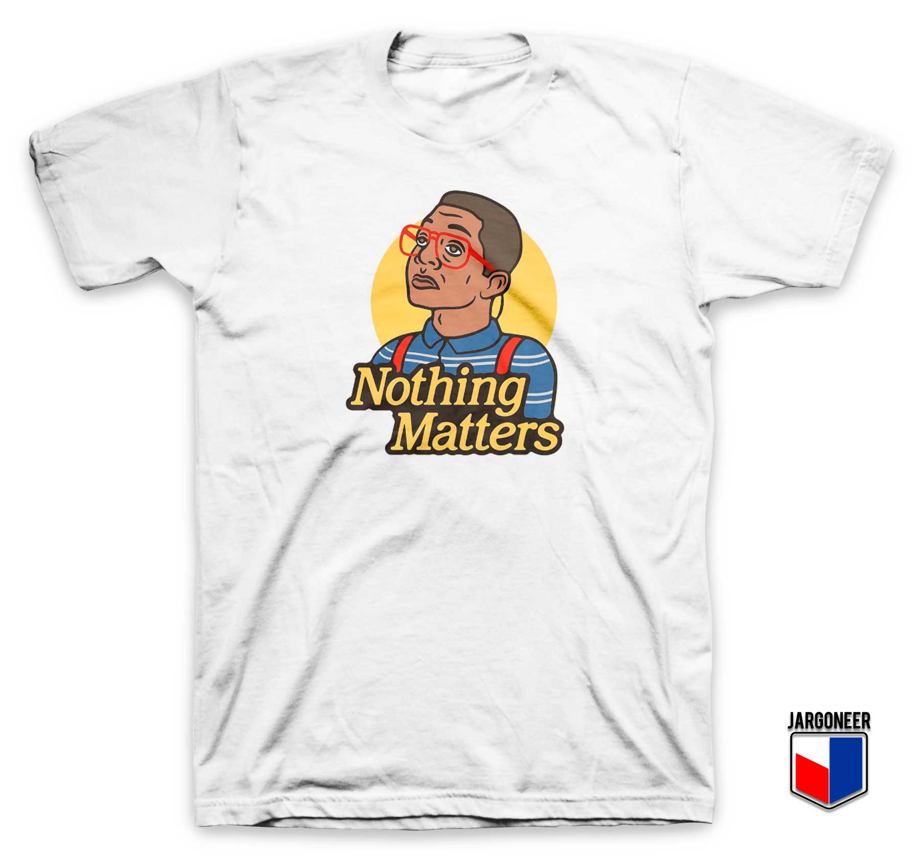 Nothing Matters T Shirt - Shop Unique Graphic Cool Shirt Designs
