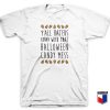 Y’all Haters Corny Parody T Shirt