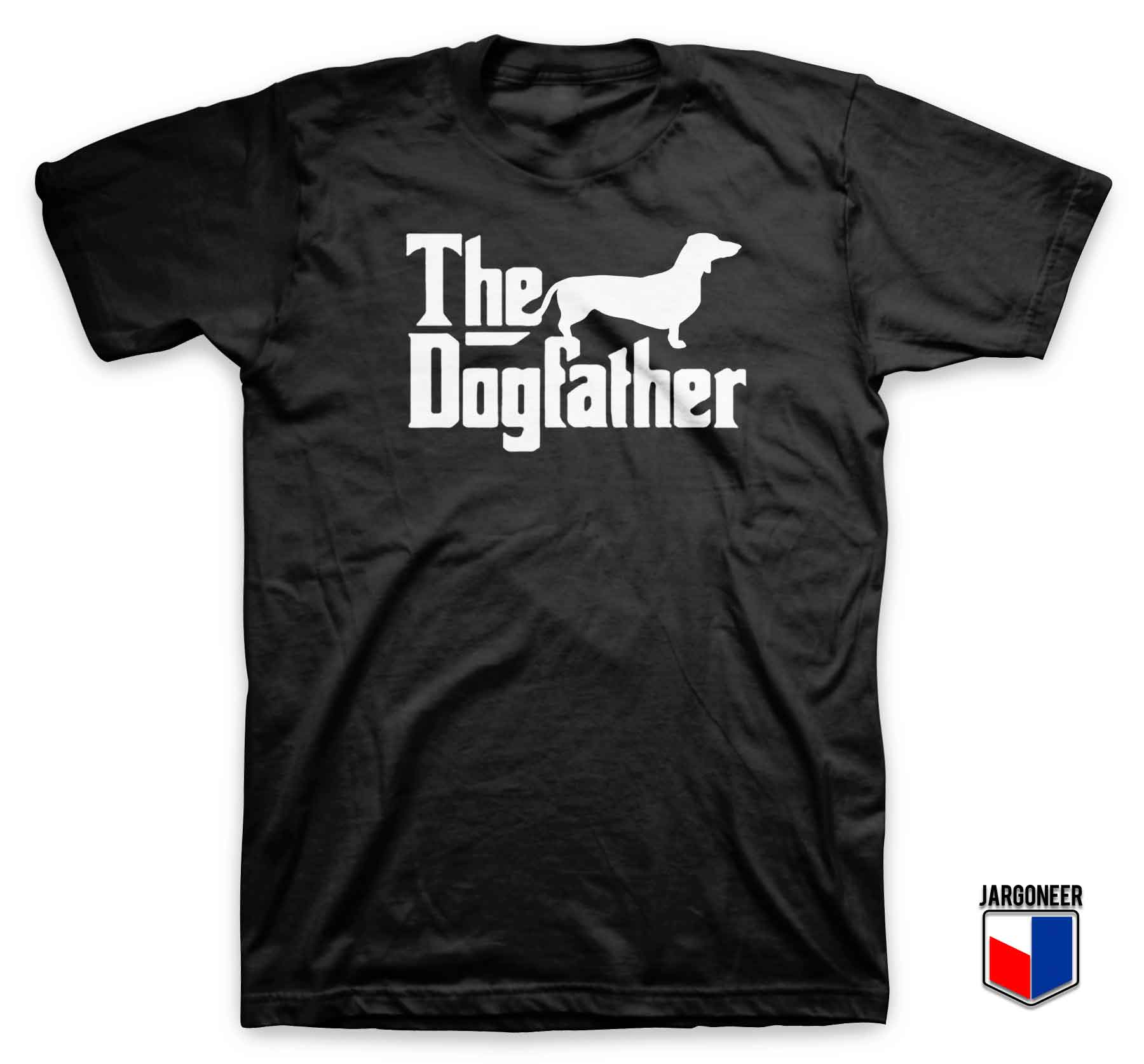 Dachsund The Dogfather T Shirt - Shop Unique Graphic Cool Shirt Designs