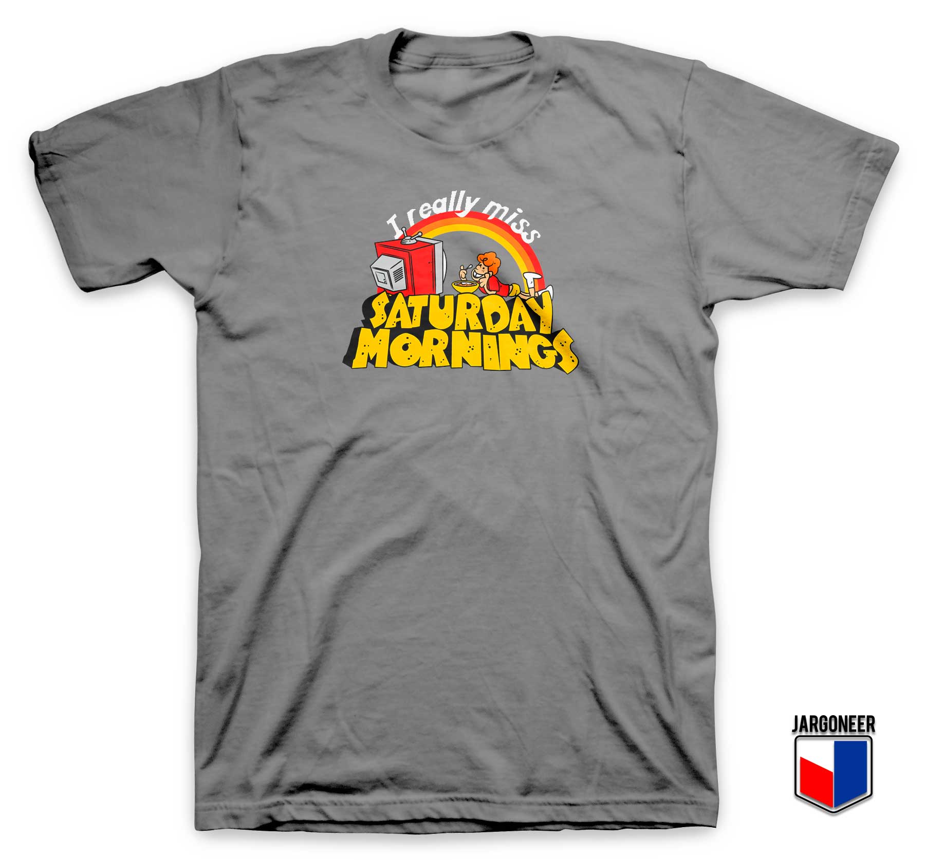 I Really Miss Saturday Morning T Shirt - Shop Unique Graphic Cool Shirt Designs