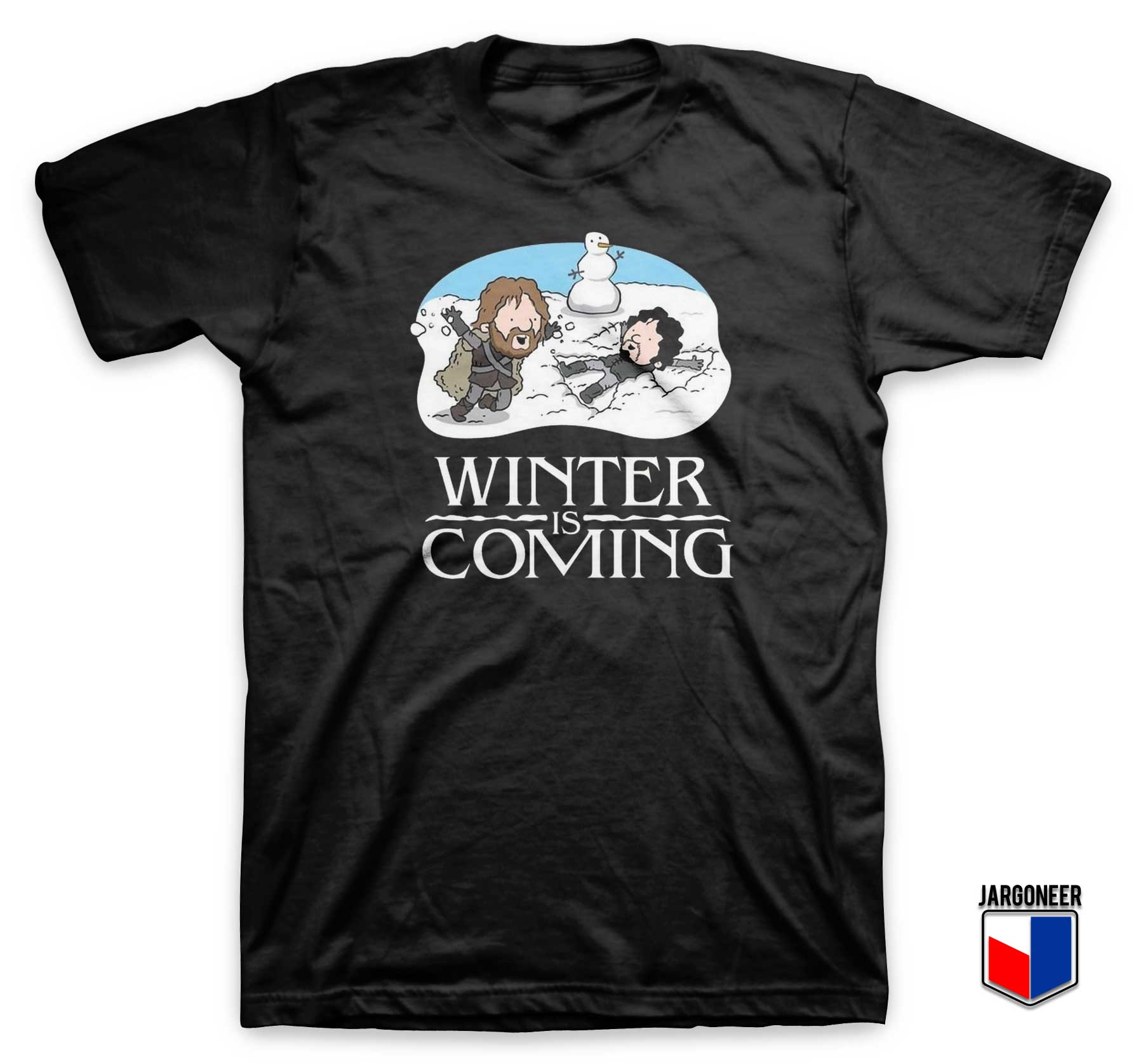 Winter Is Coming Parody T Shirt - Shop Unique Graphic Cool Shirt Designs