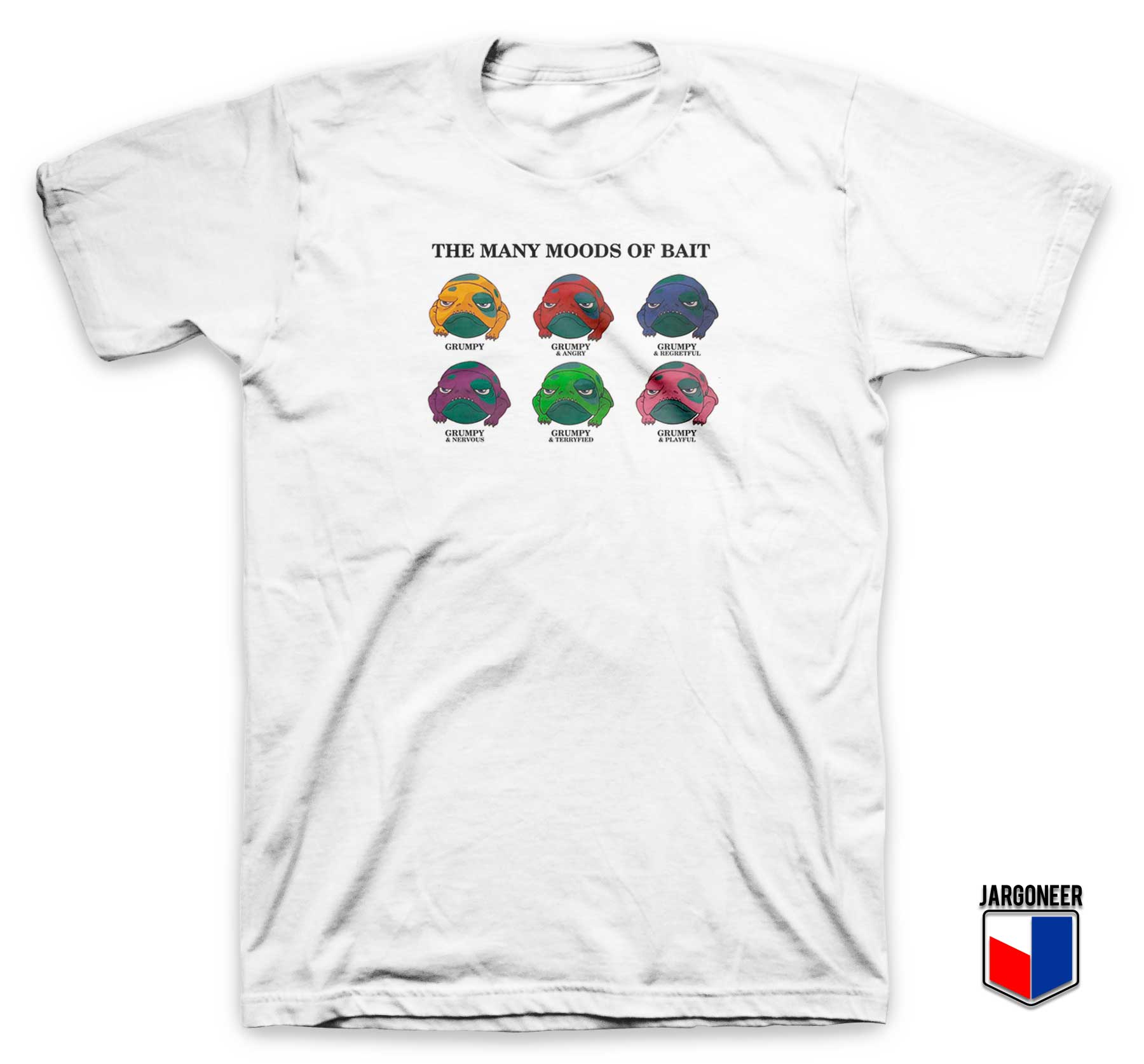 The Many Moods Of Bait T Shirt - Shop Unique Graphic Cool Shirt Designs