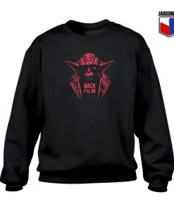 Yoda I’ll Be Back Crewneck Sweatshirt