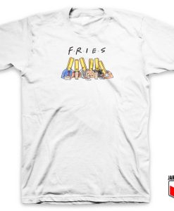 Fries With Friends T Shirt 247x300 - Shop Unique Graphic Cool Shirt Designs