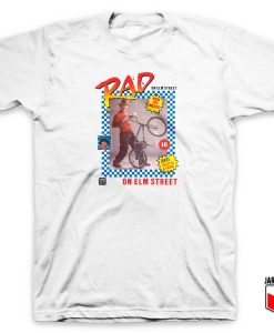 Rad On Elm Street T Shirt 247x300 - Shop Unique Graphic Cool Shirt Designs