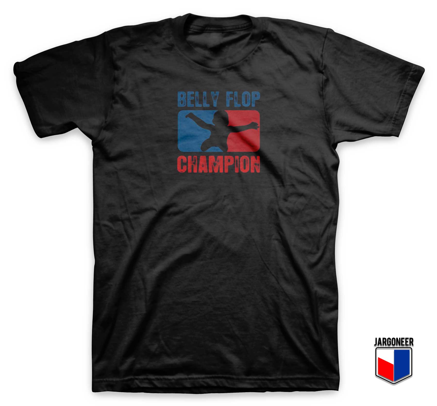 Belly Flop Champion Parody T Shirt - Shop Unique Graphic Cool Shirt Designs