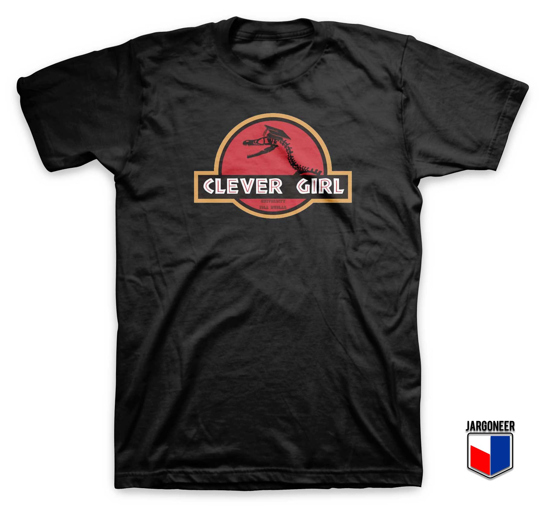 Clever Girl University Isla Nublar T Shirt - Shop Unique Graphic Cool Shirt Designs