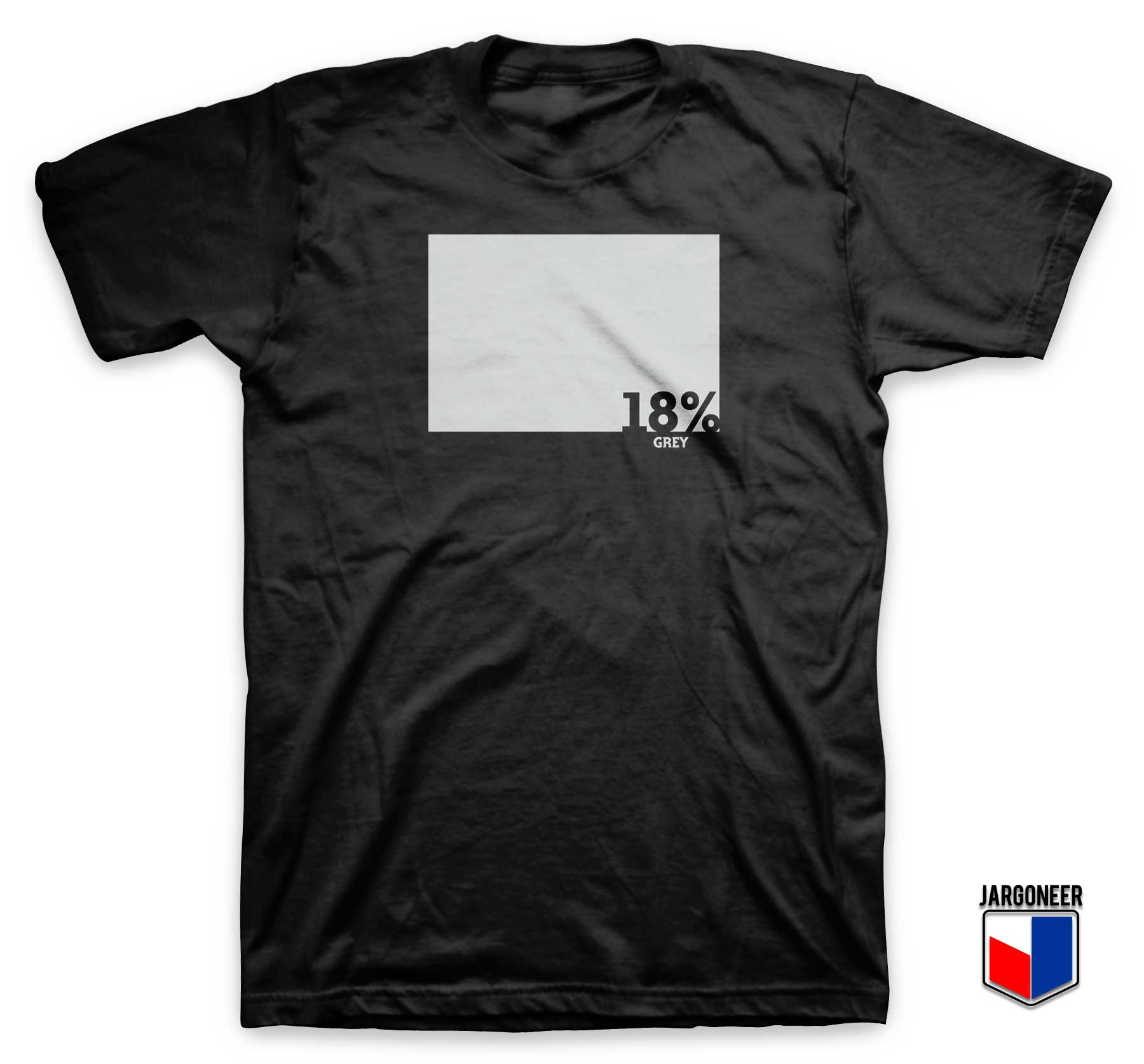 Eighteen Pecent Grey T Shirt - Shop Unique Graphic Cool Shirt Designs