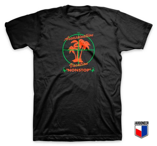 The Assassination Vacation T Shirt