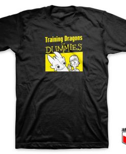 Training Dragons For Dummies T Shirt
