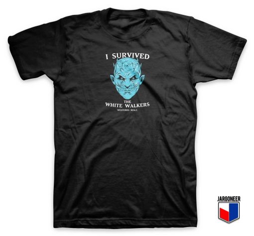 White Walkers Survived T Shirt