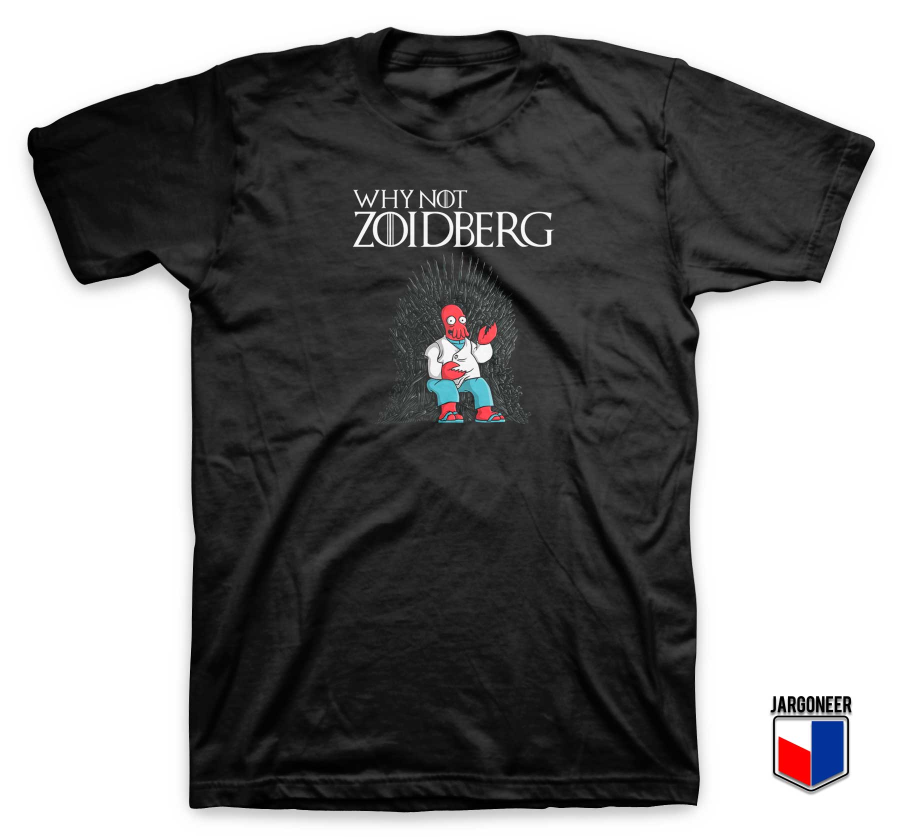 Why Not Zoidberg Parody T Shirt - Shop Unique Graphic Cool Shirt Designs
