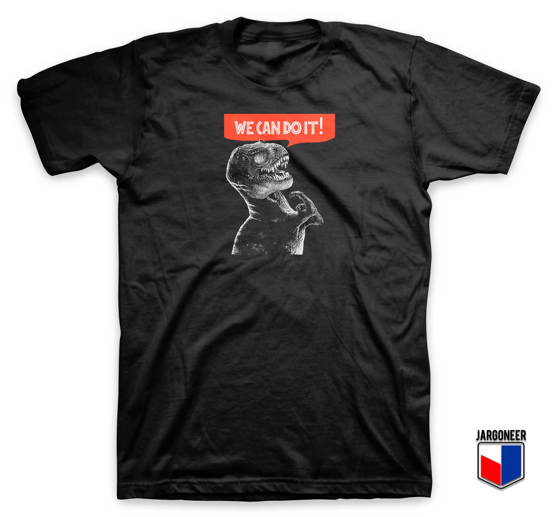 Rex We Can Do It T Shirt - Shop Unique Graphic Cool Shirt Designs