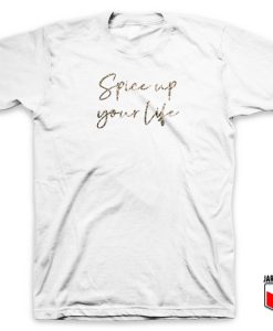 Spice Up Your Life T Shirt 247x300 - Shop Unique Graphic Cool Shirt Designs