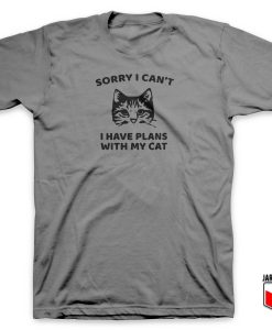 Sorry I Cant I Have Plans With My Cat T Shirt 247x300 - Shop Unique Graphic Cool Shirt Designs