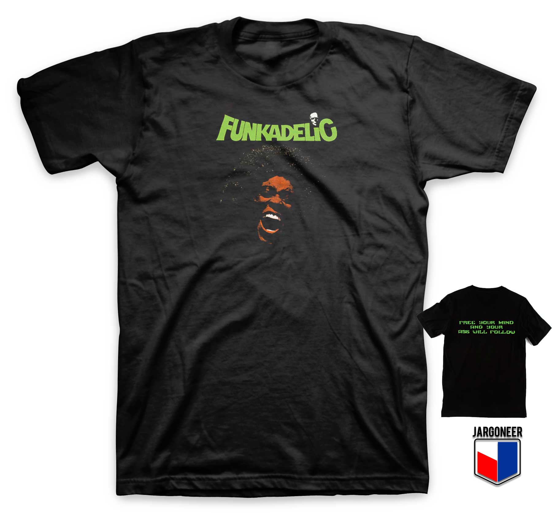 Funkadelic Free Your Mind T Shirt - Shop Unique Graphic Cool Shirt Designs