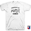 Property Of Andy T Shirt