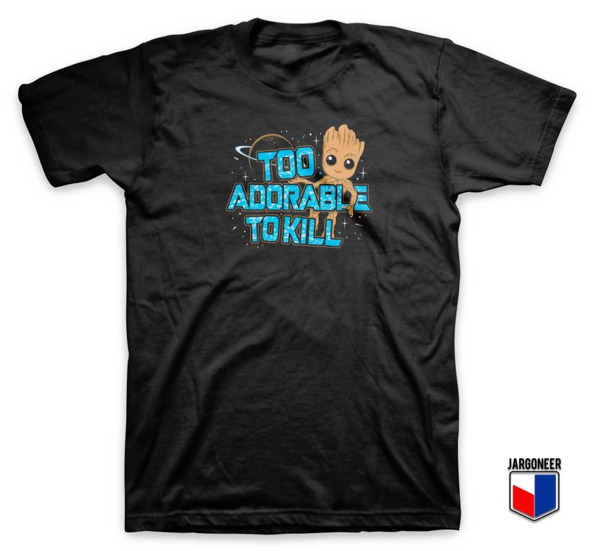 Too Adorable To Kill T Shirt