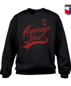 Average Joe’s Sweatshirt