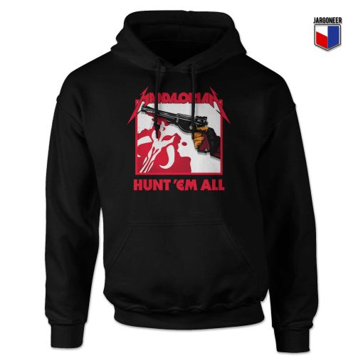 Mandalorian Hunt 'Em All Hoodie