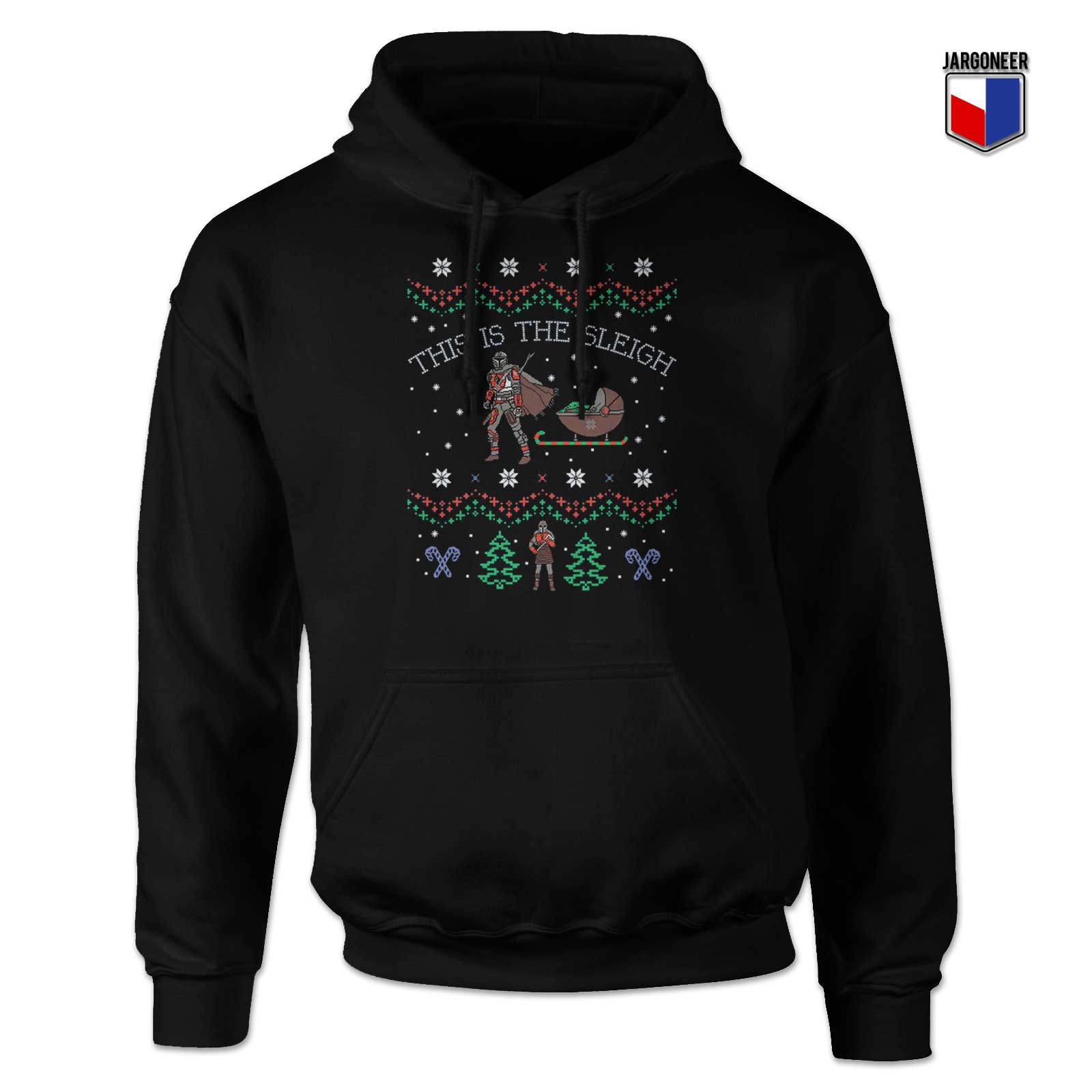 This Is The Sleigh Mandalorian Hoodie - Shop Unique Graphic Cool Shirt Designs
