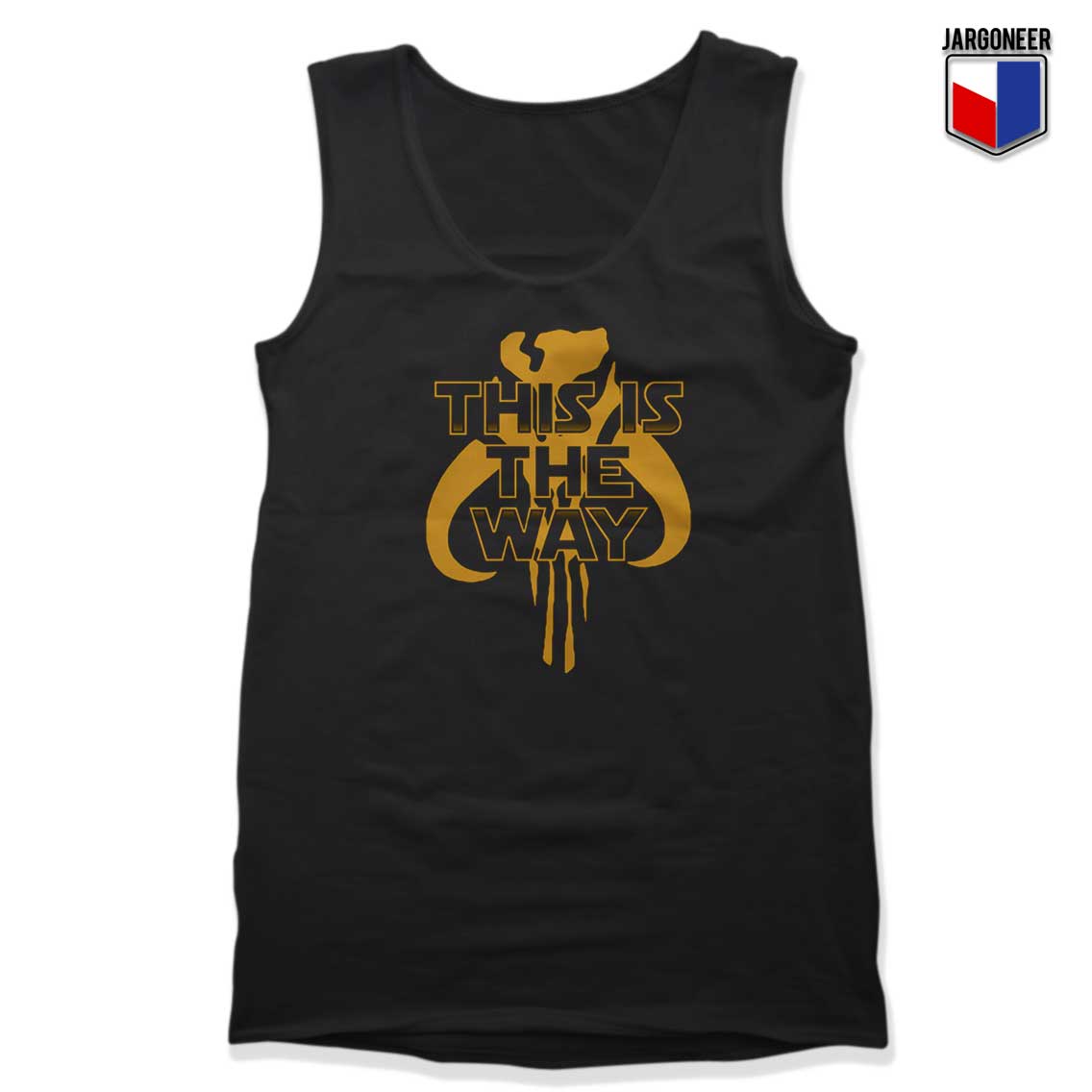This Is The Way Mandalorian Tank Top 1 - Shop Unique Graphic Cool Shirt Designs