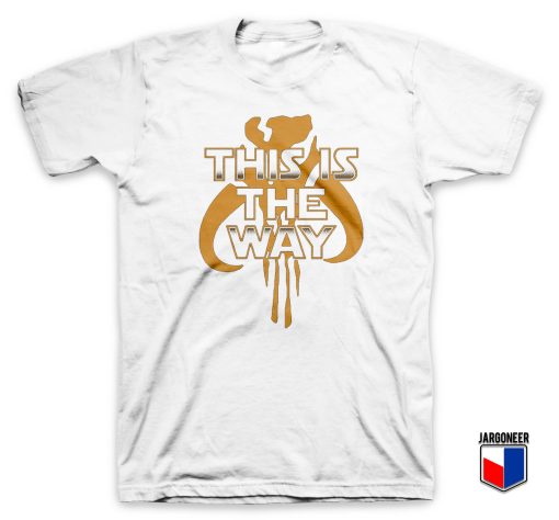 This Is The Way Mandalorian T Shirt