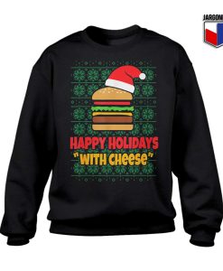 Happy Holidays With Cheese Christmas Sweatshirt 247x300 - Shop Unique Graphic Cool Shirt Designs