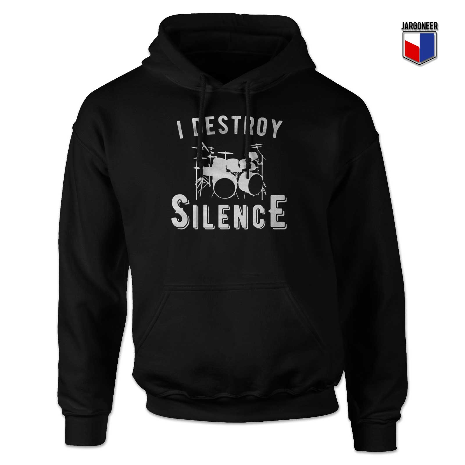 I Destroy Silence Hoodie - Shop Unique Graphic Cool Shirt Designs