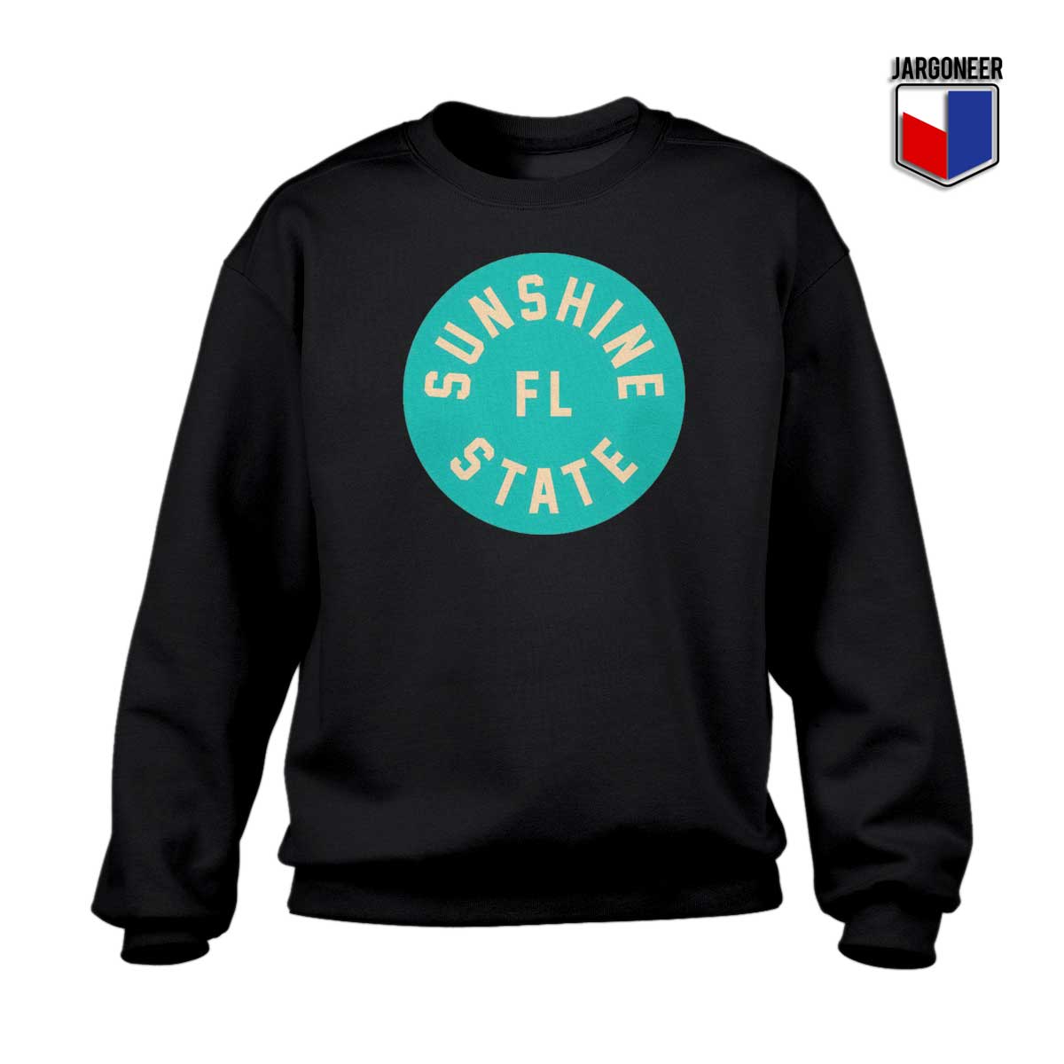 Sunshine State Sweatshirt - Shop Unique Graphic Cool Shirt Designs