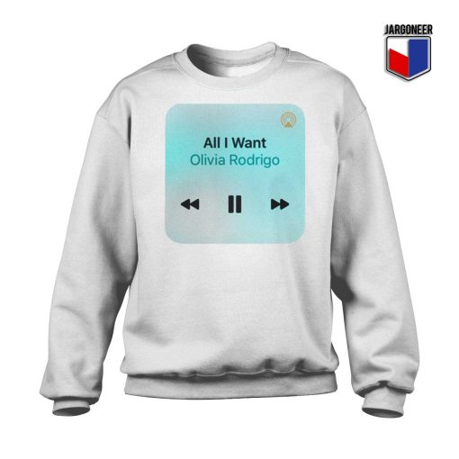All I Want By Olivia Rodrigo Sweatshirt