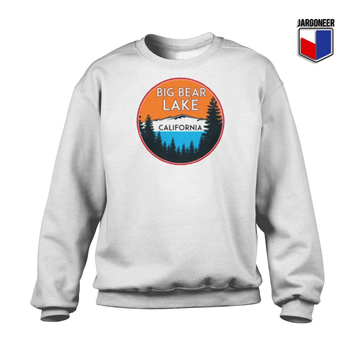 Big Bear Lake California Sweatshirt - Shop Unique Graphic Cool Shirt Designs