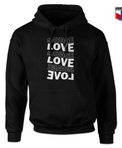 Savage Love Music Hoodie 247x300 - Shop Unique Graphic Cool Shirt Designs
