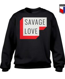 Savage-Love-Sweatshirt