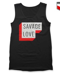 Savage Love Tank Top 247x300 - Shop Unique Graphic Cool Shirt Designs