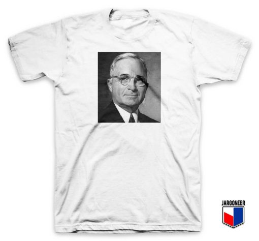 Harry S Truman President T Shirt