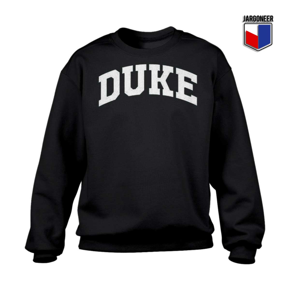 Duke University Sweatshirt - Shop Unique Graphic Cool Shirt Designs