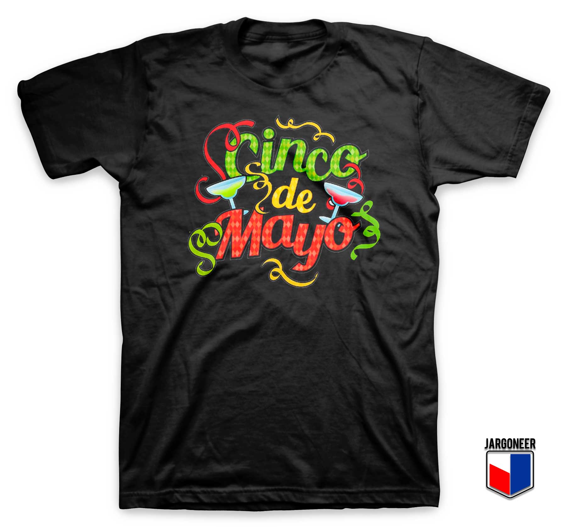 Cinco de Mayo T Shirt - Shop Unique Graphic Cool Shirt Designs